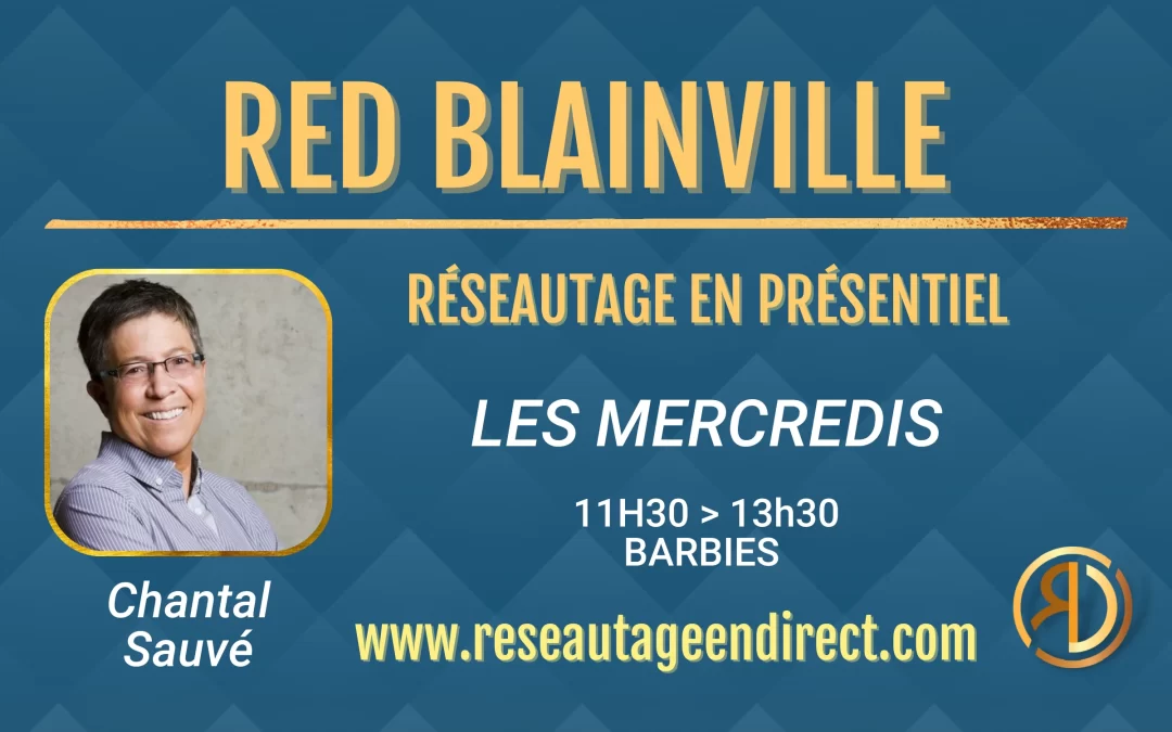 RÉSEAUTAGE EN DIRECT BLAINVILLE