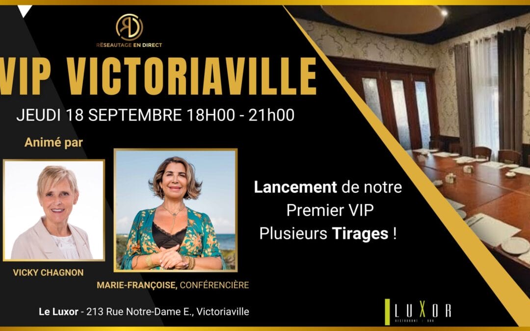 LANCEMENT VIP VICTORIAVILLE