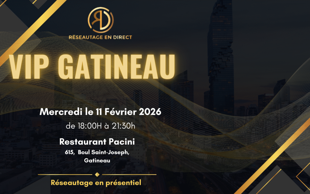 VIP GATINEAU – RESERVEZ-ICI!