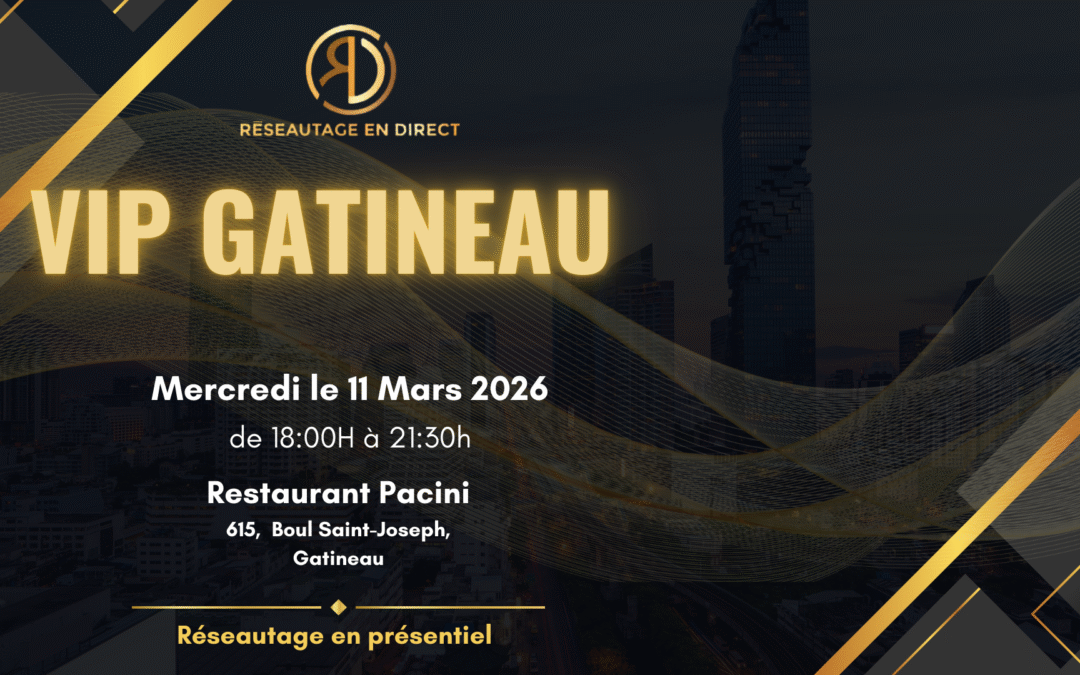 VIP GATINEAU – RESERVEZ-ICI!