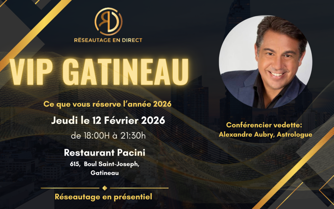 VIP GATINEAU – RESERVEZ-ICI!