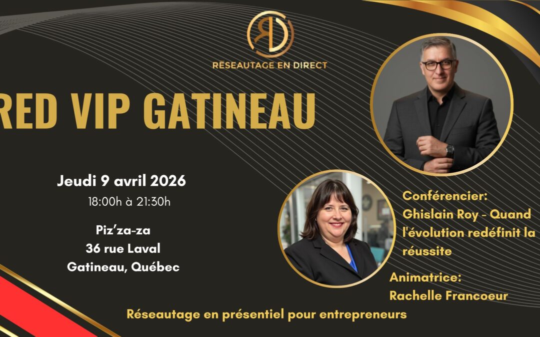 VIP GATINEAU – RESERVEZ-ICI!