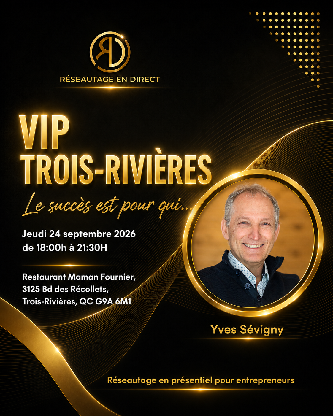 VIP Trois-Rivieres – Yves Sevigny