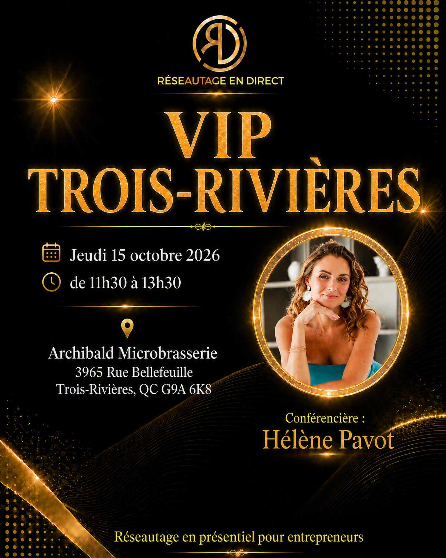 VIP Trois Rivieres – Jeudi 15 Oct